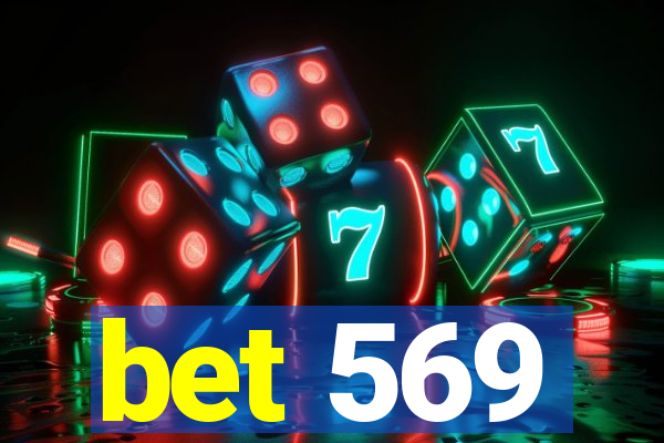 bet 569